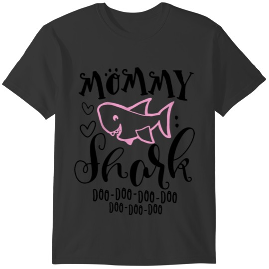Mommy Shark Mom Shirt T-shirt