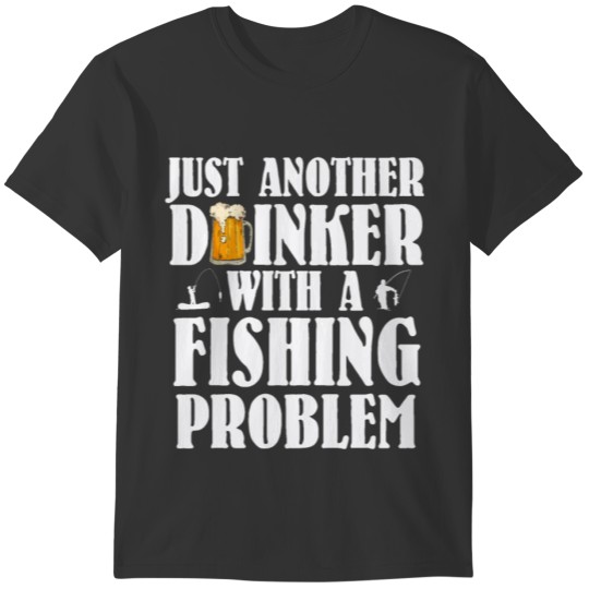 Fisher Just another Drinker Fishing License Gift T-shirt