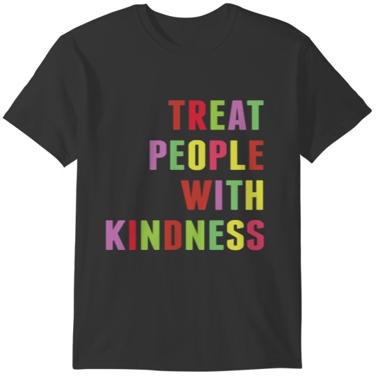 Treat People with kindness T-shirt