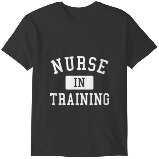 Nursing Student - Nurse School Gift T-shirt