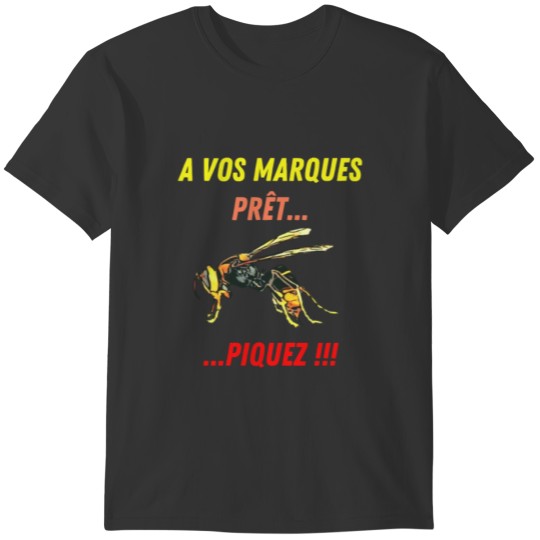 A VOS MARQUES - FRELONS - FRELON VERT - GUÊPES T-shirt