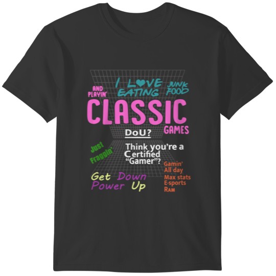 i love eating classic games shirt T-shirt