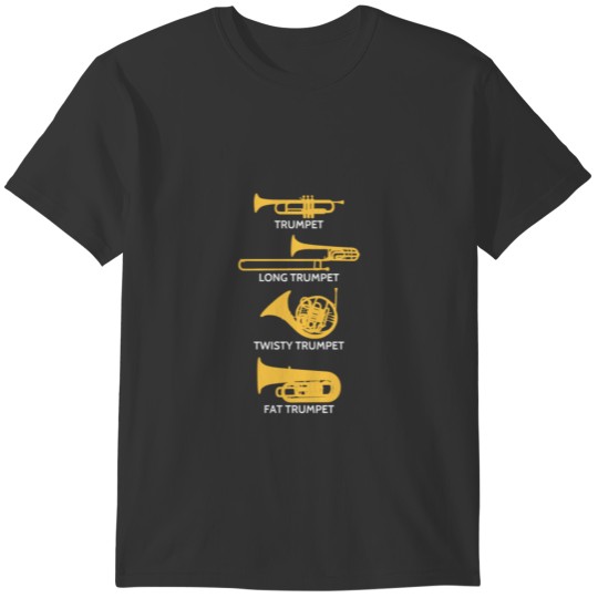 Types Of Trumpet - Funny Trumpet Marching Band T-shirt