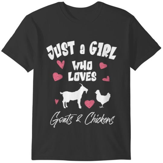 Just A Girl Who Loves Chickens Goats Farmer Gift T-shirt