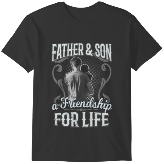 Father And Son Friendship For Life T-shirt