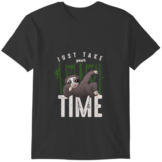 Just Take Your Time Funny Sleepy Sloths Forest T-shirt