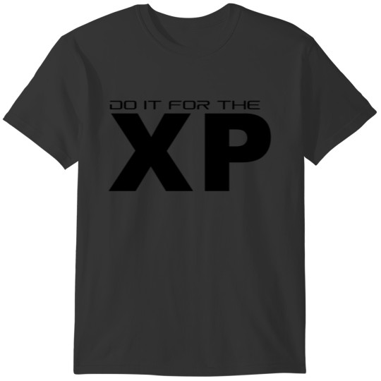 Do it For the XP T-shirt