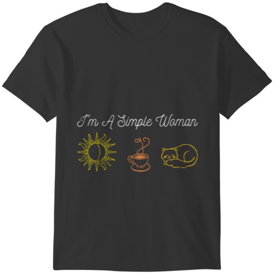 I'm A Simple Woman Loves Cat Sunshine Coffee Gift T-shirt