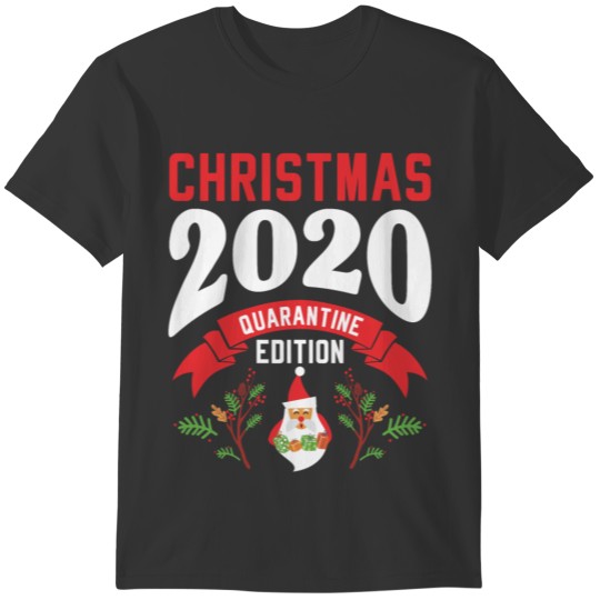 Merry Christmas 2020 Quarantine Edition Gift xmas T-shirt