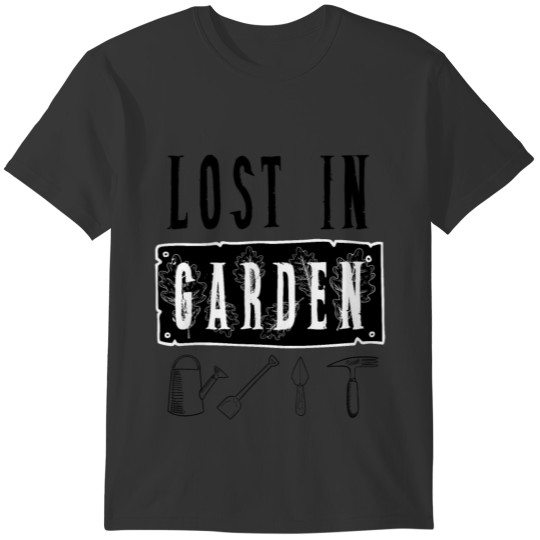 Lost In Garden, Garden Lover T-shirt
