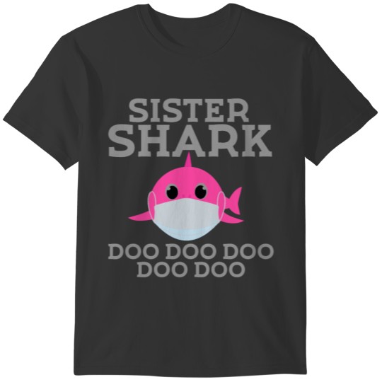 Sister Shark Quarantine Doo Doo T-shirt
