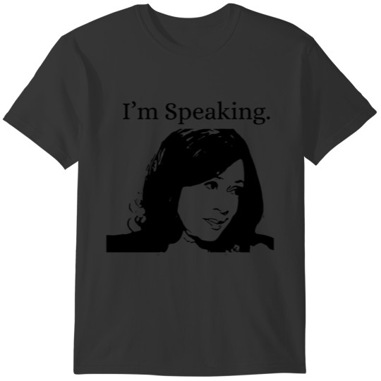 I m speaking Kamala harris T-shirt