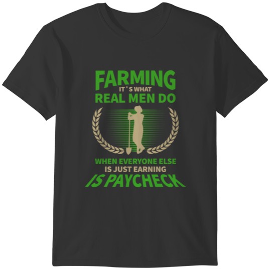 Farming it's what real men do when gift T-shirt