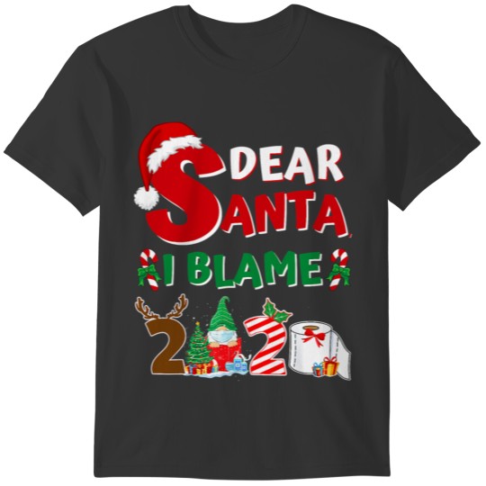 2020 Christmas Santa I Blame 2020 T-shirt