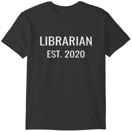 Librarian est 2020 Graduation Gift LIbrary Librari T-shirt