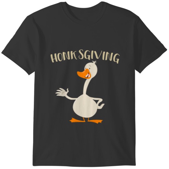 Thanksgiving Meme Honksgiving Funny Turkey Day Hum T-shirt