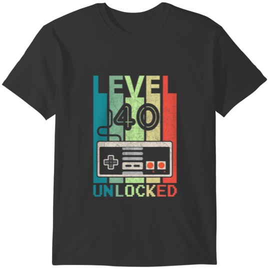 Level 40 Unlocked Shirt Video Gamer 40th Birthday T-shirt