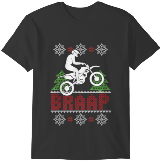 Braap Ugly Christmas Motocross Motorcycle Xmas T-shirt