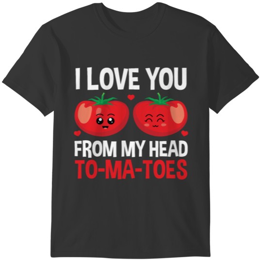 Valentine's Day - I Love you T-shirt
