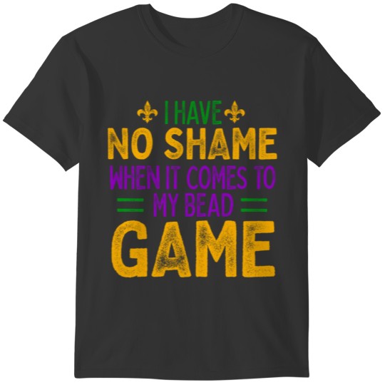 Mardi Gras No Shame Funny New Orleans Party T-shirt