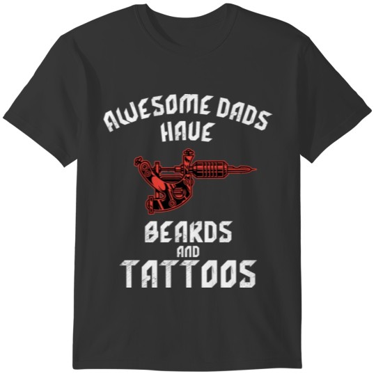 Tattoo and Beard Dad - Bart Papa Vater T-shirt