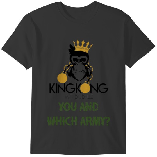 You And Which Army T-shirt