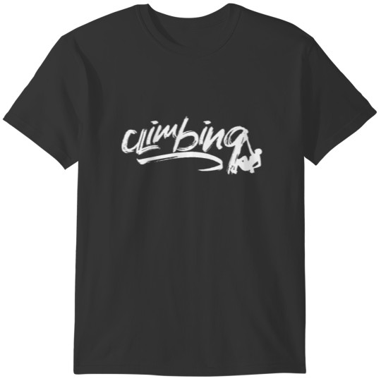 Climbing Rock Bouldering Climber Mountaineer T-shirt