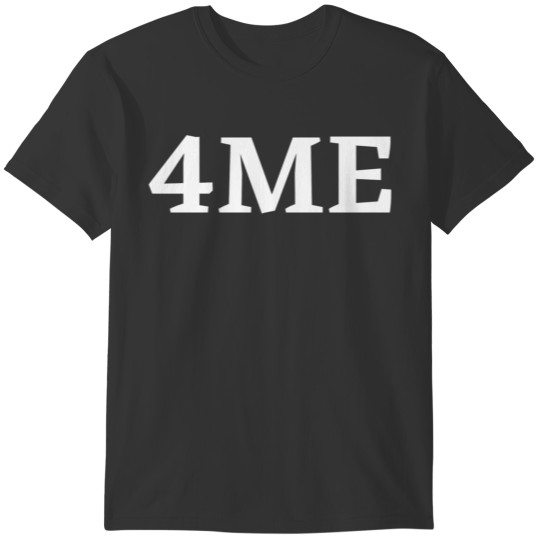 4ME T-shirt