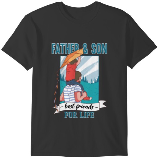 Father and Son best Friends for Life Gift T-shirt