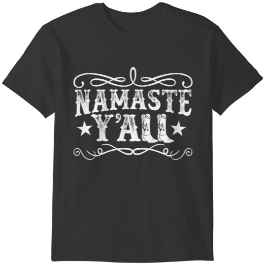 Cute Southern Namaste Y All Yoga Cowboy Boots T-shirt