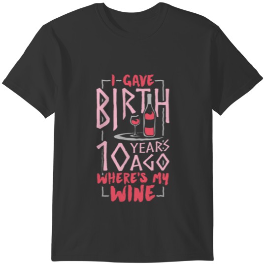 Mom Wine Birthday Girl Boy 10 Year Old T-shirt