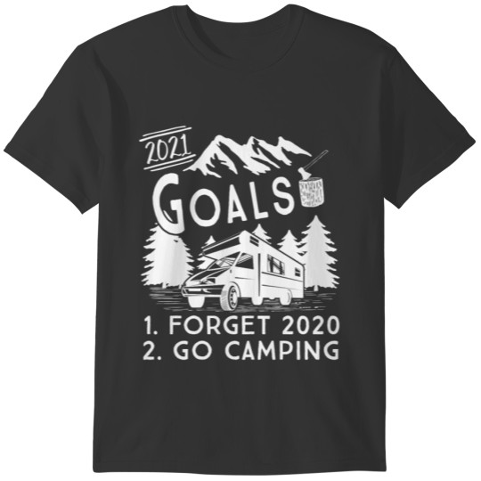 Funny 2021 Goals Covid Camping RV Gift Outdoors T-shirt