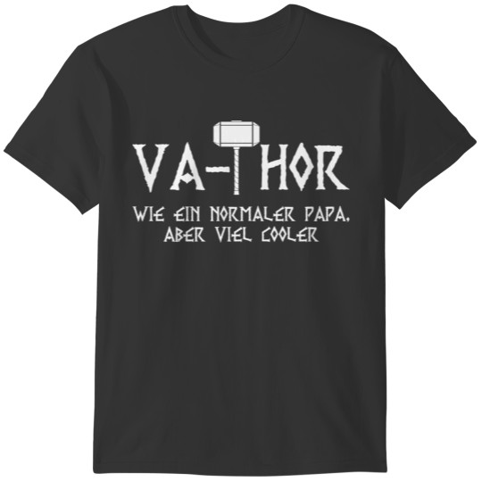 Va thor dad saying gift father father's day T-shirt