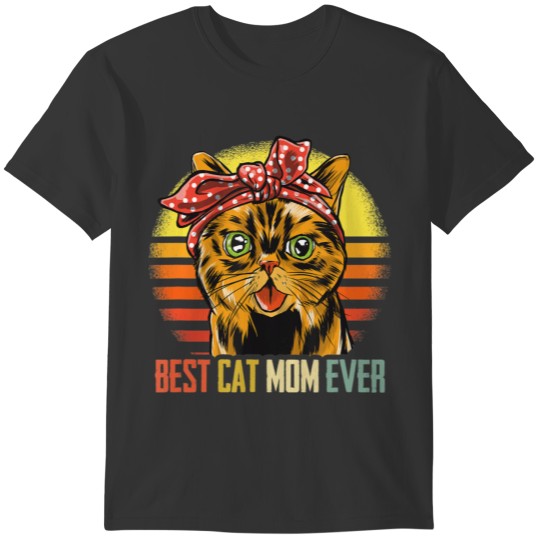Best Cat Mom Ever Cat Lover Gift Cute Cat Lady T-shirt