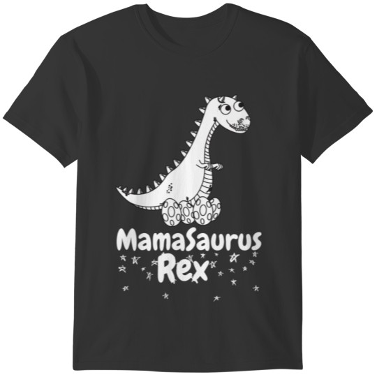 Mamasaurus rex T-shirt