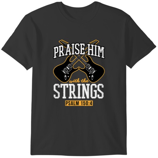 Praise Him With The Strings Guitar Christmas Gift T-shirt