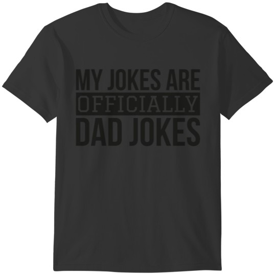 Dad jokes gift father father's day saying T-shirt