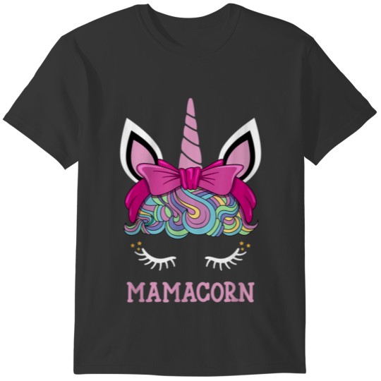 Mamacorn Unicorn Mama Cute Birthday Mothers Day Mo T-shirt