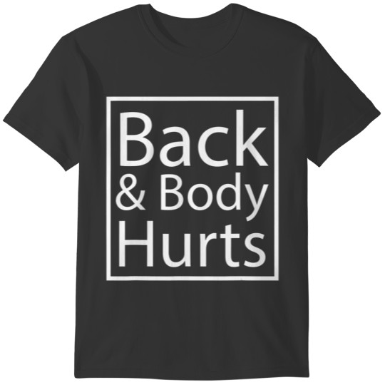Back And Body Hurts Cool Yogic Relaxation Yoga T-shirt