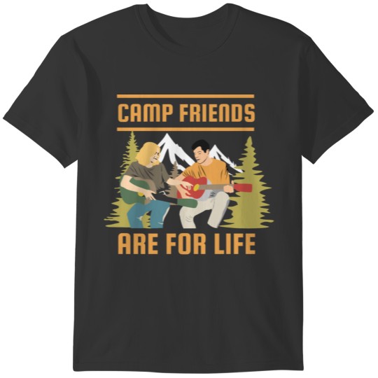 Camp Friends are For Life T-shirt