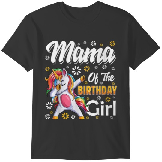 awesome dabbing unicorn birthday Mama Family Match T-shirt