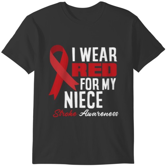 I Wear Red For My Niece Stroke Awareness T-shirt