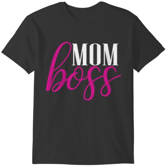 Awesome Mom Boss for the business Mother T-shirt