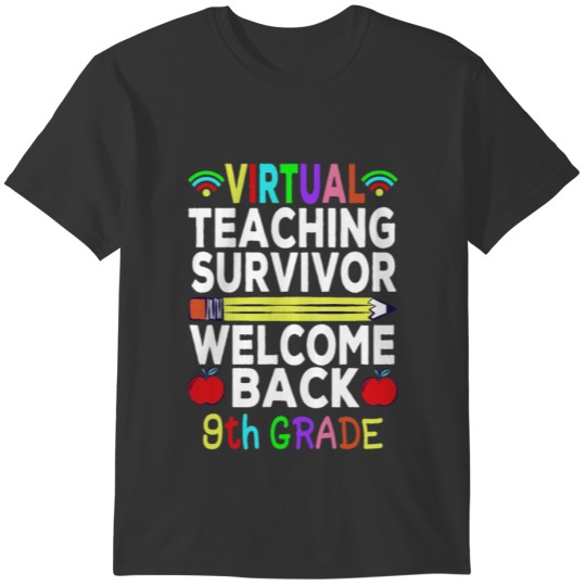 Welcome Back 9th Grade Virtual Teaching Survivor T-shirt