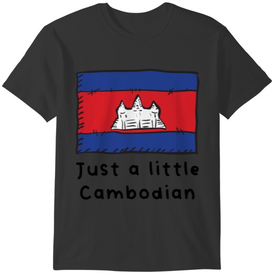 Just A Little Cambodian Funny Cute Cambodia Flag T-shirt