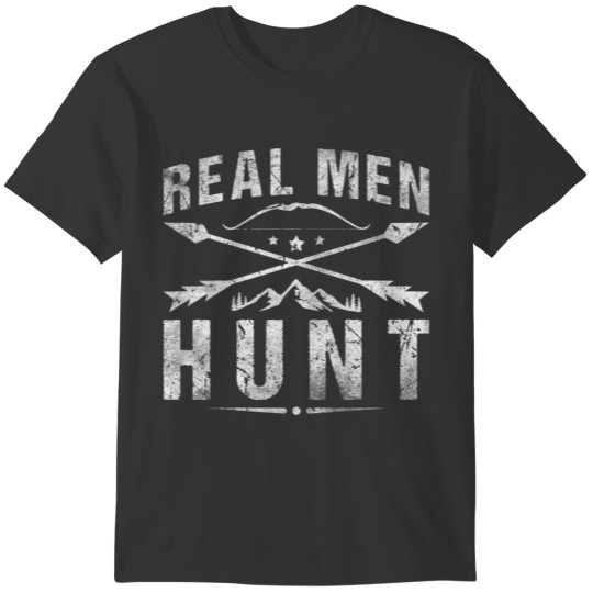 Bow Hunter Real Men Hunt Archery Hunting T-shirt