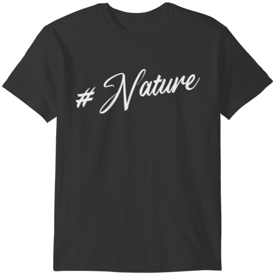 #Nature T-shirt
