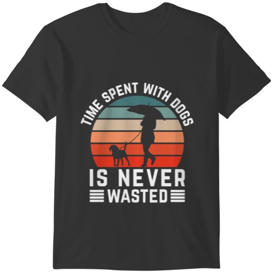 Time spent with my horse is never wasted, Dog, Pet T-shirt