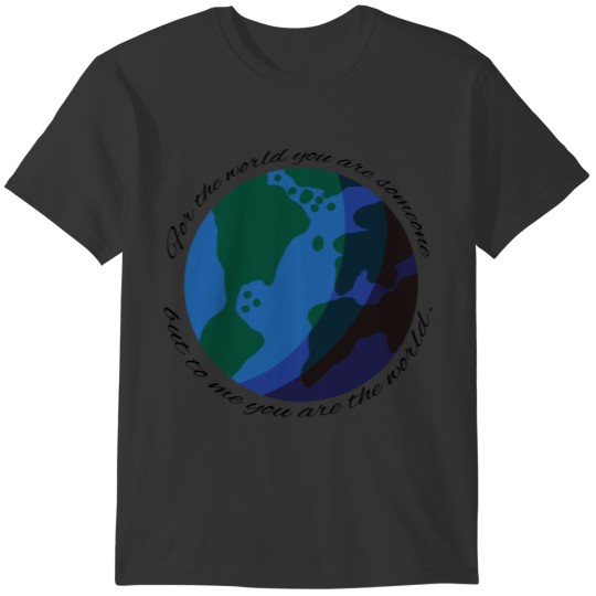 YouAreTheWorld T-shirt
