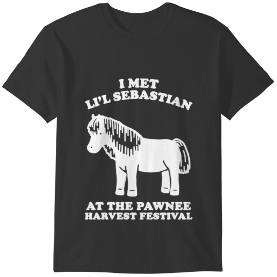 I Met Lil Sebastian at the Pawnee Harvest Festival T-shirt